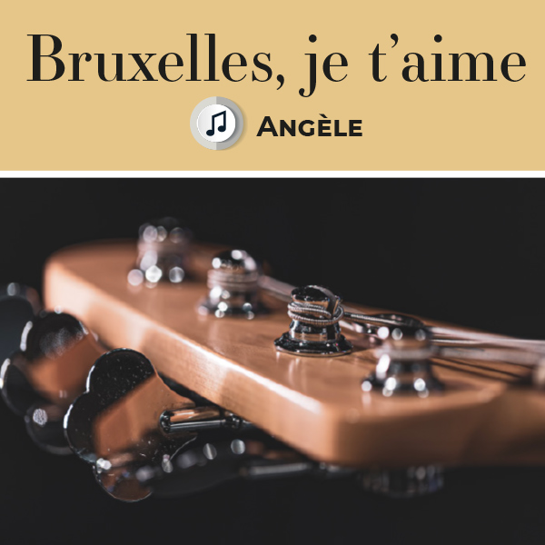 Musique novembre - Bruxelles je t'aime - Angèle